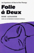 Folie a Deux: An Experience of One-To-One Therapy