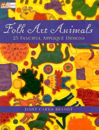 Folk Art Animals: 25 Fanciful Applique Designs