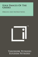 Folk Dances of the Greeks: Origins and Instructions
