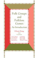 Folk Groups and Folklore Genres: An Introduction