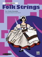 Folk Strings for Ensemble: Violin Ensemble
