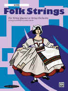 Folk Strings for String Quartet or String Orchestra: Score