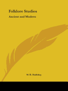 Folklore Studies: Ancient and Modern