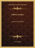 Folklore Studies: Ancient and Modern