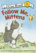 Follow Me, Mittens