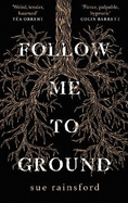 Follow Me To Ground