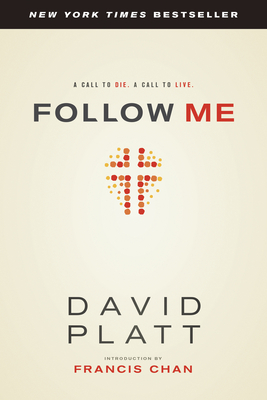 Follow Me - Platt, David, and Chan, Francis (Introduction by)