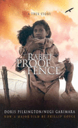 Follow the Rabbit-Proof Fence