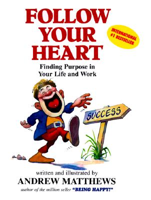 Follow Your Heart - Matthews, Andrew
