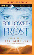 Followed by Frost
