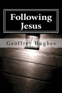 Following Jesus: Wherever He Leads