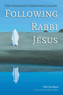 Following Rabbi Jesus: The Christian's Forgotten Calling