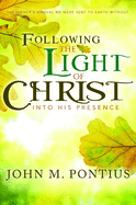Following the Light of Christ Into His Presence