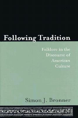 Following Tradition - Bronner, Simon