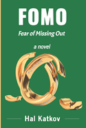 Fomo: Fear of Missing Out