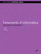 Fonaments D'Informtica. Prctiques de Laboratori