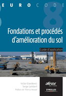 Fondations et proc?d?s d'am?lioration du sol: Guide d'application de l'Eurocode 8 (parasismique).