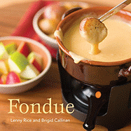 Fondue - Rice, Lenny, and Callinan, Brigid