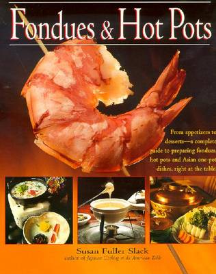 Fondues & Hot Pots - Slack, Susan