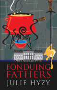 Fonduing Fathers