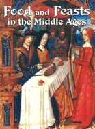 Food and Feasts in the Middle Ages