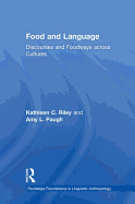 Food and Language: Discourses and Foodways Across Cultures