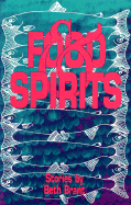 Food and Spirits: Stories