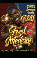 Food as Medicine vol. 16
