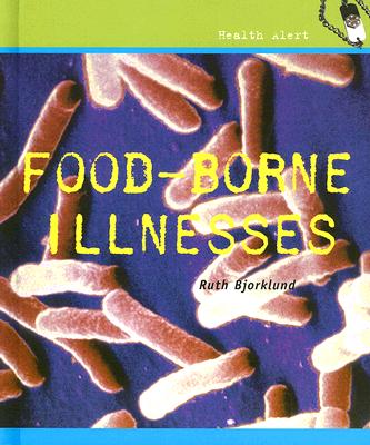 Food Borne Illnesses - Bjorklund, Ruth