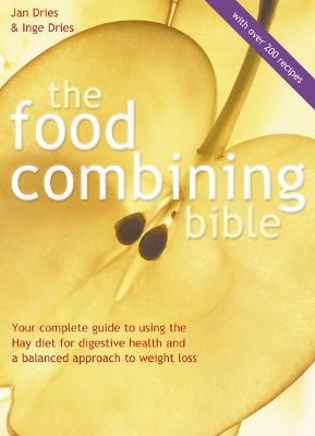 Food Combining Bible - Dries, Jan
