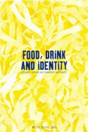 Food, Drink and Identity
