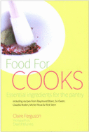 Food for Cooks - Ferguson, Clare
