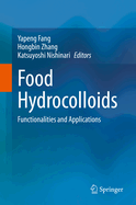 Food Hydrocolloids: Functionalities and Applications