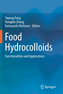 Food Hydrocolloids: Functionalities and Applications