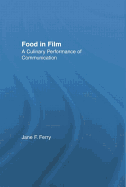 Food in Film: A Culinary Performance of Communication