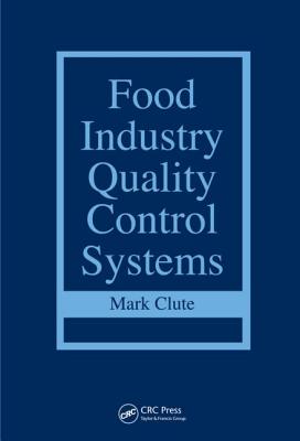 Food Industry Quality Control Systems - Clute, Mark
