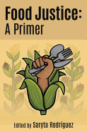 Food Justice: A Primer
