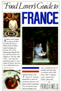 Food Lover's Guide to France
