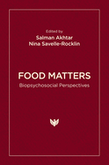 Food Matters: Biopsychosocial Perspectives