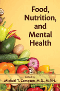 Food, Nutrition, and Mental Health