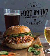 Food on Tap: Cooking with Craft Beer