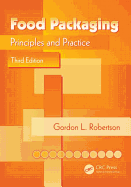 Food Packaging: Principles and Practice