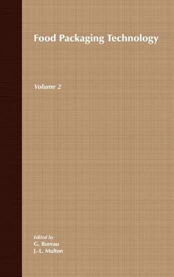 Food Packaging Technology, Volume 2 - Bureau, G (Editor), and Multon, J -L (Editor)