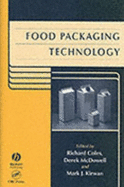 Food Packaging Technology - Coles, Richard (Editor), and McDowell, Derek (Editor), and Kirwan, Mark J (Editor)