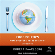 Food Politics: What Everyone Needs to Know