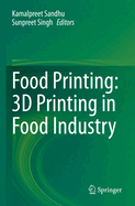 Food Printing: 3D Printing in Food Industry