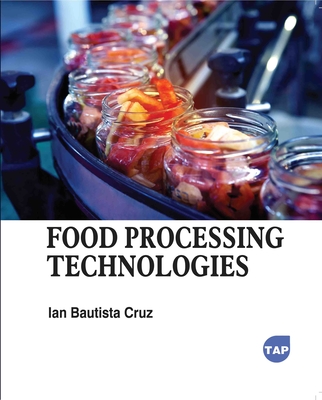 Food Processing Technologies - Cruz, Ian Bautista