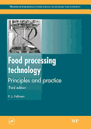 Food Processing Technology: Principles and Practice, Third Edition