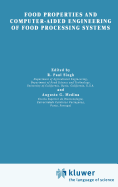 Food Properties and Computer-Aided Engineering of Food Processing Systems