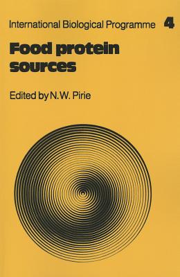 Food Protein Sources - Pirie, N. W.